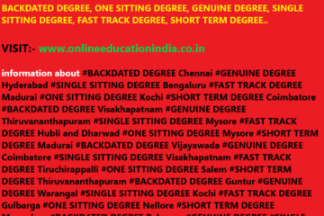 IS THE BACKDATED DEGREE RIGHT OPTION FOR A STUDENT? SHOULD A STUDENT GO WITH THE OPTION OF BACKDATED DEGREE? IS THE OPTION OF BACKDATED DEGREE SAFE OR NOT? THE COMPLETE INFORMATION OF BACKDATED DEGREE, ONE SITTING DEGREE, GENUINE DEGREE, SINGLE SITTING DEGREE, FAST TRACK DEGREE, SHORT TERM DEGREE.. #BACKDATED DEGREE Chennai #GENUINE DEGREE Hyderabad #Genuine backdated degree certificate in Hyderabad #SINGLE SITTING DEGREE Bengaluru #Backdated degree certificate in Mumbai #Genuine backdated degree #Backdated degree with Verification #Degree certificate cost #Backdated Degree Certificate in Kerala #How to verify back date degree #Genuine backdated degree certificate # #FAST TRACK DEGREE Madurai #ONE SITTING DEGREE Kochi #SHORT TERM DEGREE Coimbatore #BACKDATED DEGREE Visakhapatnam #GENUINE DEGREE Thiruvananthapuram #Backdated degree certificate in one month #SINGLE SITTING DEGREE Mysore #FAST TRACK DEGREE Hubli and Dharwad #ONE SITTING DEGREE Mysore #SHORT TERM DEGREE Madurai #BACKDATED DEGREE Vijayawada #GENUINE DEGREE Coimbatore #SINGLE SITTING DEGREE Visakhapatnam #Needed backdated degree certificate in Bangalore #FAST TRACK DEGREE Tiruchirappalli #ONE SITTING DEGREE Salem #SHORT TERM DEGREE Thiruvananthapuram #BACKDATED DEGREE Guntur #GENUINE DEGREE Warangal #SINGLE SITTING DEGREE Kochi #FAST TRACK DEGREE Gulbarga #ONE SITTING DEGREE Nellore #SHORT TERM DEGREE Mangalore #BACKDATED DEGREE Belgaum #GENUINE DEGREE #SINGLE SITTING DEGREE #FAST TRACK DEGREE #ONE SITTING DEGREE #SHORT TERM DEGREE