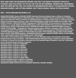 Genuine Backdate degree, BACKDATED DEGREE, Fast Track degree, Information about the Backdated degree, One sitting degree, fast track degree, GENUINE BACKDATED