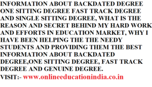 INFORMATION OF BACKDATED GENUINE DEGREE, INFO. GENUINE BACKDATED DEGREE, BACKDATED DEGREE, GENUINE DEGREE INFORMATION, FAST TRACK DEGREE INFO ONE SITTING DEGREE