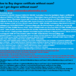 HOW TO GET GENUINE DEGREE BACKDATED DEGREE CERTIFICATES FAST TRACK DEGREE, GENUINE BACKDATED DEGREE,SINGLE SITTING DEGREE, BACKDATED GENUINE DEGREE,REAL DEGREE