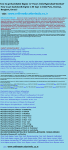 Information backdated degree 10 days india Hyderabad Mumbai Backdated degree Genuine degree complete Information about the Genuine degree Single sitting degree