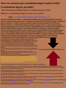 Information How can someone get a backdated degree easily in India?, Is backdated degree possible?, What is the meaning of backdated degree?, Can backdated degree be verified?:, What is a backdated degree? How is it useful? #BACKDATED DEGREE Chennai #GENUINE DEGREE Hyderabad #Genuine backdated degree certificate in Hyderabad #SINGLE SITTING DEGREE Bengaluru #Backdated degree certificate in Mumbai #Genuine backdated degree #Backdated degree with Verification #Degree certificate cost #Backdated Degree Certificate in Kerala #How to verify back date degree #Genuine backdated degree certificate # #FAST TRACK DEGREE Madurai #ONE SITTING DEGREE Kochi #SHORT TERM DEGREE Coimbatore #BACKDATED DEGREE Visakhapatnam #GENUINE DEGREE Thiruvananthapuram #Backdated degree certificate in one month #SINGLE SITTING DEGREE Mysore #FAST TRACK DEGREE Hubli and Dharwad #ONE SITTING DEGREE Mysore #SHORT TERM DEGREE Madurai #BACKDATED DEGREE Vijayawada #GENUINE DEGREE Coimbatore #SINGLE SITTING DEGREE Visakhapatnam #Needed backdated degree certificate in Bangalore #FAST TRACK DEGREE Tiruchirappalli #ONE SITTING DEGREE Salem #SHORT TERM DEGREE Thiruvananthapuram #BACKDATED DEGREE Guntur #GENUINE DEGREE Warangal #SINGLE SITTING DEGREE Kochi #FAST TRACK DEGREE Gulbarga #ONE SITTING DEGREE Nellore #SHORT TERM DEGREE Mangalore #BACKDATED DEGREE Belgaum #GENUINE DEGREE #SINGLE SITTING DEGREE #FAST TRACK DEGREE #ONE SITTING DEGREE #SHORT TERM DEGREE # Information about backdated degree certificate in one month #Backdated degree with Verification #information Backdated genuine Degree Certificates – Valid Globally Backdated #Backdated degree certificate in Chennai #Backdated Certificates in Chennai with Verification #information Fast Track Backdate Degree Graduation in One Year # information Genuine Backdated Degree-Education Coordinator #Backdated degree certificate in BANGLORE #Backdated degree certificate in KERALA #Backdated degree certificate in MUMBAI #Backdated degree certificate in Hyderabad #Backdated degree certificate in Short Term #Backdated degree certificate in Short Term #Backdated degree certificate in Fast track #Backdated degree certificate in One sitting #Backdated degree certificate in Single sitting #Genuine backdated degree certificate in Hyderabad #Genuine backdated degree certificate in South India #BACKDATED DEGREE CERTIFICATE IN TELANGANA, BANGLORE, CHENNAI, MUMBAI #Backdated degree with verification #Backdated degree in India #Backdated degree meaning #genuine degree #One sitting degree valid for govt. jobs #One sitting degree in Hyderabad #One sitting degree colleges #One sitting degree Fees #Fast track degree certificate #Fast track degree in India #Fast track degree 1 year #Fast track degree meaning #Fast track degree in Hyderabad #Fast track degree courses #Fast track degree online #short term degree courses #short term degree courses after 12th and graduation #short term degree courses in India #short term degree programs #short term degree courses in Malaysia #short term degrees online backdated degree genuine degree India Hyderabad Genuine degree in UAE Backdated degree in Qatar Bahrain Kuwait Genuine Original degree Mumbai Pune