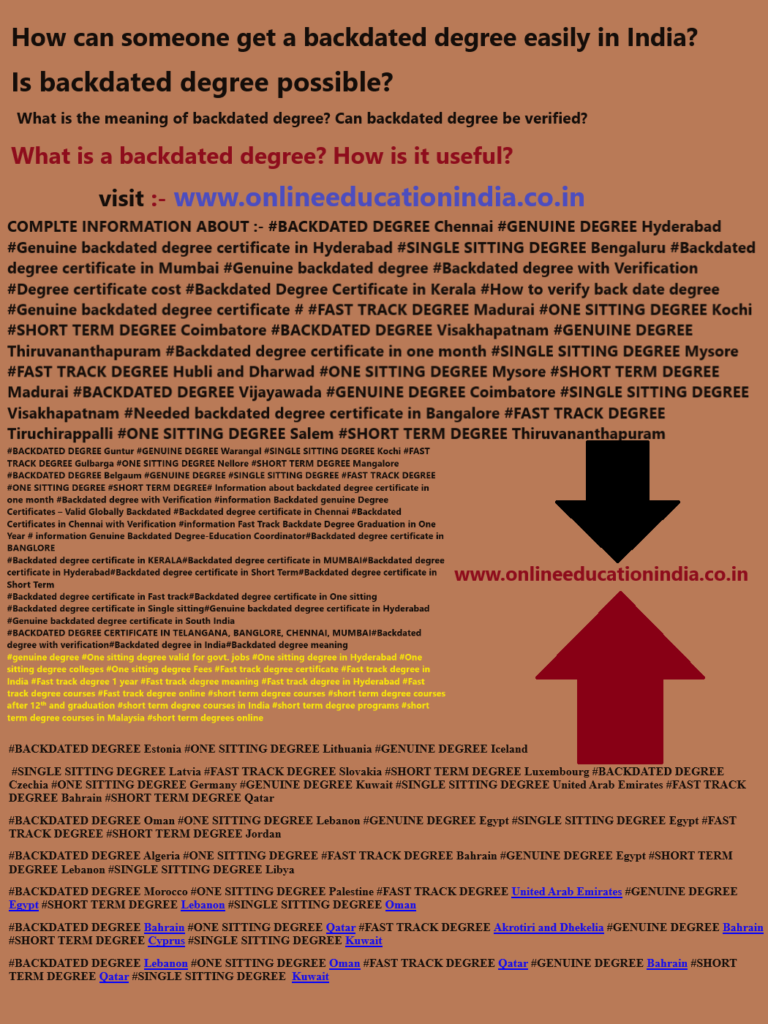 information-backdated-degree-genuine-degree-india-hyderabad-genuine