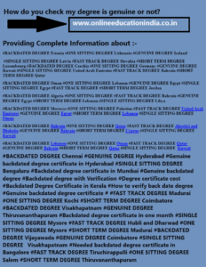 INFORMATION ABOUT GENUINE DEGREE BACKDATED DEGREE GENUINE BACKDATED DEGREE FAST TRACK GENUINE DEGREE BACKDATED AND GENUINE DEGREE CERTIFICATES INFORMATION