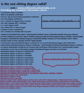 Information Genuine DEGREE One sitting degree Backdated degree Fast track degree Information Genuine and Backdated Original degree Genuine and Original Degree