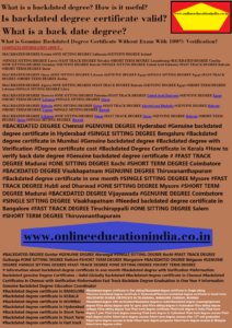 Information Backdated degree Genuine degree Original degree in Hyderabad Mumbai Pune Genuine Degree South India, Backdated degree Kerala, Banglore, Middle east