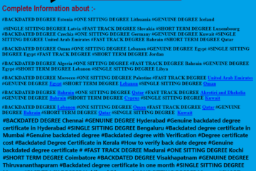 Information genuine degree certificate genuine Backdated UAE genuine degree India Backdated degree South India Genuine Backdated degree Gulf Countries Backdated