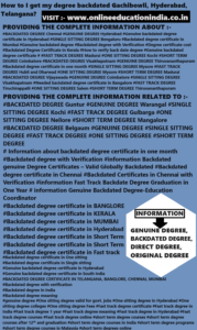 INFO degree backdated Gachibowli Hyderabad Telangana INDIA GENUINE DEGREE HYDERABAD ORIGINAL DEGREE HYDERABAD BACKDATED DEGREE HYDERABAD DIRECT DEGREE HYDERABAD