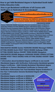 How to get Valid Backdated degree in Hyderabad South India INFORMATION ABOUT BACKDATED DEGREE HYDERABAD GENUINE DEGREE SOUTH INDIA BACKDATED DEGREE CERTIFICATES