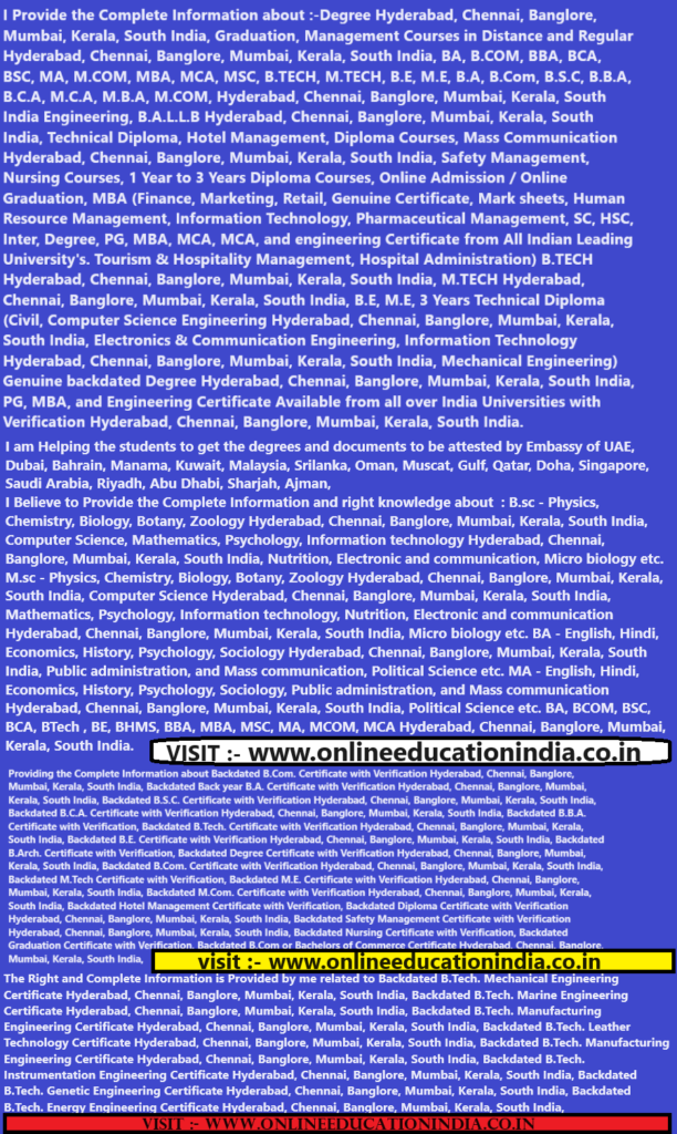 Degree In Backdated Hyderabad Direct Degree Certificate South INDIA Genuine degree Information Genuine degree Hyderabad Backdated degree South India Degree Cert