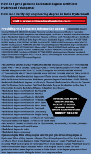 INFO genuine backdated BTECH certificate Hyderabad Telangana Genuine degree Hyderabad Original degree Hyderabad Genuine Backdated Direct degree South India