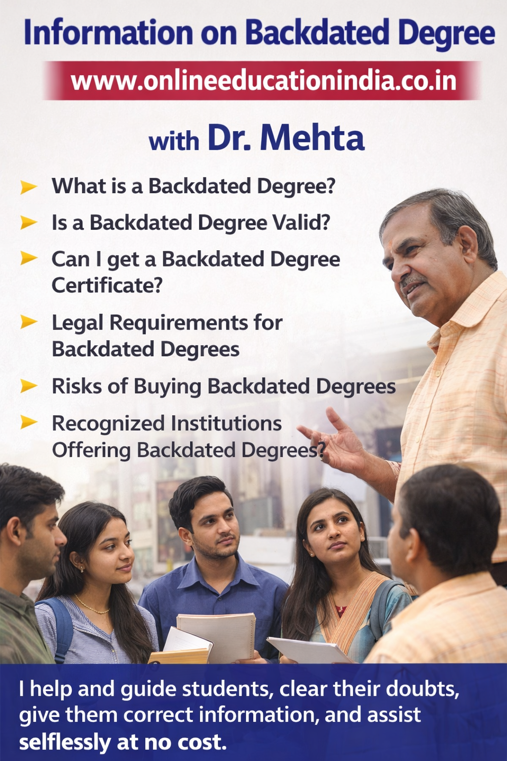 Awareness about backdated degrees – guidance by Dr. Mehta to help students understand verification, risks, and safe practices. Official information and counseling available at www.onlineeducationindia.co.in. Neutral, educational advice by Dr. Mehta based on years of personal experience in student guidance