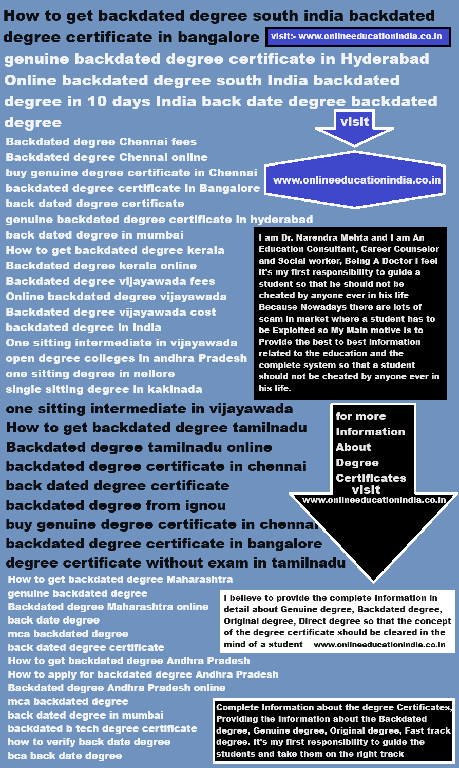 How to get backdated degree south india backdated degree certificate in bangalore genuine backdated degree certificate in hyderabad Online backdated degree south india backdated degree in 10 days india kalinga university back date degree backdated degree from annamalai university