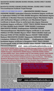 BACKDATED DEGREE GENUINE DEGREE ORIGINAL DEGREE DIRECT DEGREE SOUTH INDIA HYDERABAD GENUINE DEGREE SOUTH INDIA BACKDATED DEGREE CHENNAI DIRECT DEGREE GENUINE
