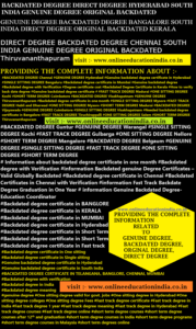 BACKDATED DEGREE DIRECT DEGREE HYDERABAD SOUTH INDIA GENUINE DEGREE ORIGINAL BACKDATED HYDERABAD GENUINE DEGREE SOUTH INDIA BACKDATED DEGREE KERALA DEGREE INDIA