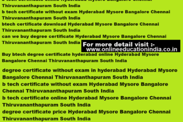 Backdated Btech degree genuine online Btech backdated degree Certificate degree from genuine University Direct degree Backdated degree certificate in hyderabad