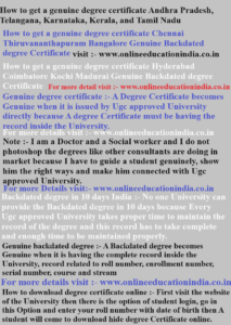 How to get a genuine degree, certificate Andhra Pradesh, Telangana, Karnataka, Kerala, and Tamil Nadu, How to get a genuine degree certificate, Chennai, Thiruvananthapuram, Bangalore, Genuine Backdated degree, Certificate, How to get a genuine degree, certificate Hyderabad, Coimbatore, Kochi, Madurai, Genuine, Backdated degree Certificate