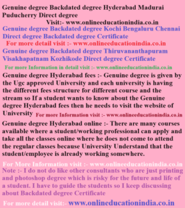 Genuine degree, Backdated degree, Hyderabad, Madurai, Puducherry, Direct degree, Genuine degree, Backdated degree, Kochi, Bengaluru, Chennai, Direct degree, Backdated Genuine degree, Backdated degree, Thiruvananthapuram, Visakhapatnam, Kozhikode, Direct degree Certificate