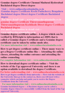 Genuine degree Certificate, Chennai Madurai, Hyderabad, Backdated Genuine degree.Certificate Kochi, Puducherry, Bengaluru, Backdated degree, Direct degree. Certificate genuine degree Certificate, Thiruvananthapuram, Kozhikode Direct degree, Certificate Backdated degree