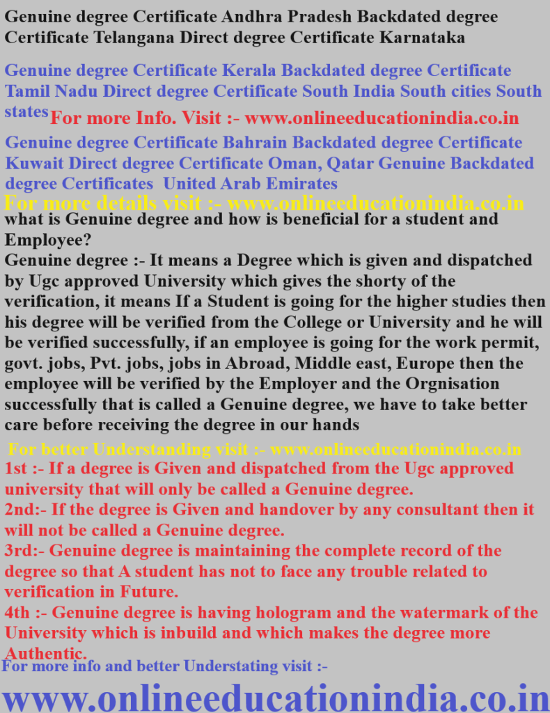 Genuine degree Certificate Andhra Pradesh, Backdated degree Certificate Telangana, Direct degree Certificate Karnataka, Genuine degree Certificate Kerala, Backdated degree Certificate Tamil Nadu, Direct degree Certificate South India, South cities, South states,Genuine degree Certificate Bahrain, Backdated degree Certificate