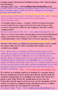 Genuine degree information, Backdated degree Info., Kuwait, Qatar, Oman, Bahrain, Genuine degree Information, Backdated degree Info., Direct degree, Direct genuine, degree Andhra Pradesh, Telangana, Karnataka, Kerala, and Tamil Nadu, Genuine degree Information, Backdated degree Info., Direct degree, Direct genuine degree