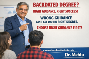 Awareness about backdated degrees – guidance by Dr. Mehta to help students understand verification, risks, and safe practices. Official information and counseling available at www.onlineeducationindia.co.in. Neutral, educational advice by Dr. Mehta based on years of personal experience in student guidance#DistanceDegreeChennai, #GovtJobDistanceBangalore, #DistanceEducationHyderabad, #UGCApprovedKochi, #DistanceCourseCoimbatore, #DistanceLearningMadurai, #GovtExamMysore, #DistanceDegreeVizag, #StudyFromHomeVijayawada, #OnlineDegreeTrivandrum, #CareerWithDistanceMangalore, #DistanceBAChennai, #DistanceBComBangalore, #DistanceBScHyderabad, #DistanceMBAKochi, #DistanceMA Coimbatore, #GovtJobDegreeMadurai, #ValidDegreeMysore, #RecognizedUniversityVizag, #DistanceStudyVijayawada, #EducationGuideTrivandrum, #DegreeAdviceMangalore, #DistanceAdmissionTirupati, #StudySupportSalem, #CareerHelpTrichy, #DegreeQueryErode, #DistanceInfoVellore, #GovtPreparationNellore, #DegreeHelpGuntur, #EducationSupportWarangal, #CareerGuidanceKarimnagar, #DistanceHelpNizamabad, #GovtCareerHubli, #DegreeSupportBelgaum, #StudyAdviceDavangere, #DistanceCareerShimoga, #DegreeHelpUdupi, #GovtHopeKurnool, #StudyPlanAnantapur, #DistancePathKadapa, #CareerAimOngole, #EducationTrustThrissur, #DistanceDreamKollam, #DegreeGoalAlappuzha, #StudyFocusKannur, #CareerStepKasaragod, #DistanceFuturePalakkad, #DegreeSupportHosur, #GovtGoalKanchipuram, #StudyTrustPuducherry, #DistanceSuccessChennai, #GovtExamReadyBangalore, #DistanceOpportunityHyderabad, #RealDegreeKochi, #CareerGrowthCoimbatore #BackdatedDegree, #IsBackdatedDegreeLegal, #BackdatedDegreeVerification, #FakeDegreeAlert, #DegreeScamAwareness, #EducationalFraud, #UGCGuidelines, #DegreeVerificationProcess, #LegalEducationPath, #StudentSafety, #CareerProtection, #AvoidFakeDegrees, #AcademicVerification, #HigherEducationIndia, #BackdatedDegreeChennai, #BackdatedDegreeBengaluru, #BackdatedDegreeHyderabad, #BackdatedDegreeCoimbatore, #BackdatedDegreeMadurai, #BackdatedDegreeTrichy, #BackdatedDegreeSalem, #BackdatedDegreeTirunelveli, #BackdatedDegreeVellore, #BackdatedDegreeMysuru, #BackdatedDegreeMangaluru, #BackdatedDegreeHubli, #BackdatedDegreeBelagavi, #BackdatedDegreeUdupi, #BackdatedDegreeTumakuru, #BackdatedDegreeVijayawada, #BackdatedDegreeVisakhapatnam, #BackdatedDegreeGuntur, #BackdatedDegreeNellore, #BackdatedDegreeTirupati, #BackdatedDegreeKurnool, #BackdatedDegreeWarangal, #BackdatedDegreeNizamabad, #BackdatedDegreeKarimnagar, #BackdatedDegreeKochi, #BackdatedDegreeTrivandrum, #BackdatedDegreeKozhikode, #BackdatedDegreeThrissur, #BackdatedDegreeKannur, #BackdatedDegreePalakkad, #BackdatedDegreeErode, #BackdatedDegreeTiruppur, #BackdatedDegreeThanjavur, #BackdatedDegreeKanchipuram, #BackdatedDegreeTiruvannamalai #IsBackdatedDegreeLegal, #BackdatedDegreeRealOrFake, #HowToVerifyDegree, #DegreeVerificationOnline, #FakeDegreeOrGenuine, #IsThisDegreeValid, #DegreeCheckProcess, #UGCApprovedDegree, #BackdatedDegreeChennai, #IsBackdatedDegreeLegalChennai, #BackdatedDegreeBengaluru, #IsBackdatedDegreeLegalBengaluru, #BackdatedDegreeHyderabad, #IsBackdatedDegreeLegalHyderabad, #BackdatedDegreeCoimbatore, #IsBackdatedDegreeLegalCoimbatore, #BackdatedDegreeMadurai, #IsBackdatedDegreeLegalMadurai, #BackdatedDegreeTrichy, #IsBackdatedDegreeLegalTrichy, #BackdatedDegreeSalem, #IsBackdatedDegreeLegalSalem, #BackdatedDegreeTirunelveli, #BackdatedDegreeVellore, #BackdatedDegreeMysuru, #BackdatedDegreeMangaluru, #BackdatedDegreeHubli, #BackdatedDegreeUdupi, #BackdatedDegreeTumakuru, #BackdatedDegreeVijayawada, #IsBackdatedDegreeLegalVijayawada, #BackdatedDegreeVisakhapatnam, #IsBackdatedDegreeLegalVizag, #BackdatedDegreeGuntur, #BackdatedDegreeTirupati, #BackdatedDegreeWarangal, #BackdatedDegreeNizamabad, #BackdatedDegreeKarimnagar, #BackdatedDegreeKochi, #IsBackdatedDegreeLegalKochi, #BackdatedDegreeTrivandrum, #BackdatedDegreeKozhikode, #BackdatedDegreeThrissur, #BackdatedDegreeKannur #IsBackdatedDegreeLegal, #IsBackdatedDegreeValid, #IsBackdatedDegreeGenuine, #IsBackdatedDegreeReal, #IsBackdatedDegreeFake, #CanIGetBackdatedDegree, #CanDegreeBeBackdated, #IsBackdatedDegreeUGCApproved, #IsBackdatedDegreeAcceptedInJobs, #IsBackdatedDegreeAcceptedForGovtJobs, #IsBackdatedDegreeSafe, #IsBackdatedDegreeRisky, #IsBackdatedDegreeAllowedInIndia, #IsBackdatedDegreeLegalInIndia, #IsBackdatedDegreeValidForVerification, #IsBackdatedDegreeAcceptedByUniversities, #IsBackdatedDegreeRecognized, #IsBackdatedDegreeOriginal, #IsBackdatedDegreeValidForPromotion, #IsBackdatedDegreeValidForVisa, #IsBackdatedDegreeValidForAbroad, #CanBackdatedDegreeBeVerified, #HowToVerifyBackdatedDegree, #IsBackdatedDegreeTraceable, #IsBackdatedDegreeCheckedByEmployers, #IsBackdatedDegreeLegalOrIllegal, #IsBackdatedDegreeCorrectOption, #IsBackdatedDegreeGoodOrBad, #ShouldITakeBackdatedDegree, #WillBackdatedDegreeCauseProblems, #IsBackdatedDegreeAcceptedEverywhere, #IsBackdatedDegreeAllowedByUGC, #IsBackdatedDegreeValidInPrivateJobs, #IsBackdatedDegreeValidInGovernment, #IsBackdatedDegreeFutureSafe