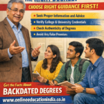 Awareness about backdated degrees – guidance by Dr. Mehta to help students understand verification, risks, and safe practices. related to Backdated degree and counseling available at www.onlineeducationindia.co.in #DistanceDegreeChennai, #GovtJobDistanceBangalore, #DistanceEducationHyderabad, #UGCApprovedKochi, #DistanceCourseCoimbatore, #DistanceLearningMadurai, #GovtExamMysore, #DistanceDegreeVizag, #StudyFromHomeVijayawada, #OnlineDegreeTrivandrum, #CareerWithDistanceMangalore, #DistanceBAChennai, #DistanceBComBangalore, #DistanceBScHyderabad, #DistanceMBAKochi, #DistanceMA Coimbatore, #GovtJobDegreeMadurai, #ValidDegreeMysore, #RecognizedUniversityVizag, #DistanceStudyVijayawada, #EducationGuideTrivandrum, #DegreeAdviceMangalore, #DistanceAdmissionTirupati, #StudySupportSalem, #CareerHelpTrichy, #DegreeQueryErode, #DistanceInfoVellore, #GovtPreparationNellore, #DegreeHelpGuntur, #EducationSupportWarangal, #CareerGuidanceKarimnagar, #DistanceHelpNizamabad, #GovtCareerHubli, #DegreeSupportBelgaum, #StudyAdviceDavangere, #DistanceCareerShimoga, #DegreeHelpUdupi, #GovtHopeKurnool, #StudyPlanAnantapur, #DistancePathKadapa, #CareerAimOngole, #EducationTrustThrissur, #DistanceDreamKollam, #DegreeGoalAlappuzha, #StudyFocusKannur, #CareerStepKasaragod, #DistanceFuturePalakkad, #DegreeSupportHosur, #GovtGoalKanchipuram, #StudyTrustPuducherry, #DistanceSuccessChennai, #GovtExamReadyBangalore, #DistanceOpportunityHyderabad, #RealDegreeKochi, #CareerGrowthCoimbatore#BackdatedDegreeHyderabad, #BackdatedDegreeChennai, #BackdatedDegreeBangalore, #BackdatedDegreeKerala, #DegreeGuidanceHyderabad, #DegreeGuidanceChennai, #DegreeGuidanceBangalore, #DegreeGuidanceKerala, #EducationAdviceHyderabad, #EducationAdviceChennai, #EducationAdviceBangalore, #EducationAdviceKerala, #StudentGuidanceHyderabad, #StudentGuidanceChennai, #StudentGuidanceBangalore, #StudentGuidanceKerala, #DegreeAwarenessHyderabad, #DegreeAwarenessChennai, #DegreeAwarenessBangalore, #DegreeAwarenessKerala, #UGCInfoHyderabad, #UGCInfoChennai, #UGCInfoBangalore, #UGCInfoKerala, #HigherStudyHyderabad, #HigherStudyChennai, #HigherStudyBangalore, #HigherStudyKerala, #CareerSupportHyderabad, #CareerSupportChennai, #CareerSupportBangalore, #CareerSupportKerala, #OnlineEducationHyderabad, #OnlineEducationChennai, #OnlineEducationBangalore, #OnlineEducationKerala, #DistanceLearningHyderabad, #DistanceLearningChennai, #DistanceLearningBangalore, #DistanceLearningKerala, #StudentHelpHyderabad, #StudentHelpChennai, #StudentHelpBangalore, #StudentHelpKerala, #DegreeConsultationHyderabad, #DegreeConsultationChennai, #DegreeConsultationBangalore, #DegreeConsultationKerala #DistanceEducationChennai, #OnlineDegreeBengaluru, #DistanceVsOnlineHyderabad, #OnlineEducationKochi, #DistanceLearningTrivandrum, #OnlineDegreeCoimbatore, #DistanceEducationMadurai, #OnlineLearningTrichy, #DistanceDegreeSalem, #OnlineDegreeTirunelveli, #DistanceEducationVellore, #OnlineEducationKanchipuram, #DistanceLearningPuducherry, #OnlineDegreeVijayawada, #DistanceEducationVisakhapatnam, #OnlineDegreeTirupati, #DistanceLearningGuntur, #OnlineEducationNellore, #DistanceDegreeKurnool, #OnlineLearningAnantapur, #DistanceEducationKadapa, #OnlineDegreeWarangal, #DistanceLearningKarimnagar, #OnlineEducationNizamabad, #DistanceDegreeKhammam, #OnlineLearningSecunderabad, #DistanceEducationMysuru, #OnlineDegreeMangaluru, #DistanceLearningHubballi, #OnlineEducationBelagavi, #DistanceDegreeDavangere, #OnlineLearningTumakuru, #DistanceEducationUdupi, #OnlineDegreeShivamogga, #DistanceLearningKalaburagi, #OnlineEducationBallari, #DistanceDegreeHassan, #OnlineLearningChikkamagaluru, #DistanceEducationMandya, #OnlineDegreeKolar, #DistanceLearningRamanagara, #OnlineEducationDindigul, #DistanceDegreeErode, #OnlineLearningThanjavur, #DistanceEducationNagapattinam, #OnlineDegreeKumbakonam, #DistanceLearningCuddalore, #OnlineDegreeChennai, #DistanceEducationBengaluru, #BackdatedDegreeHyderabad, #CareerGrowthKochi, #EducationGuidanceCoimbatore, #UGCUpdatesChennai #BackdatedDegree, #IsBackdatedDegreeLegal, #BackdatedDegreeVerification, #FakeDegreeAlert, #DegreeScamAwareness, #EducationalFraud, #UGCGuidelines, #DegreeVerificationProcess, #LegalEducationPath, #StudentSafety, #CareerProtection, #AvoidFakeDegrees, #AcademicVerification, #HigherEducationIndia, #BackdatedDegreeChennai, #BackdatedDegreeBengaluru, #BackdatedDegreeHyderabad, #BackdatedDegreeCoimbatore, #BackdatedDegreeMadurai, #BackdatedDegreeTrichy, #BackdatedDegreeSalem, #BackdatedDegreeTirunelveli, #BackdatedDegreeVellore, #BackdatedDegreeMysuru, #BackdatedDegreeMangaluru, #BackdatedDegreeHubli, #BackdatedDegreeBelagavi, #BackdatedDegreeUdupi, #BackdatedDegreeTumakuru, #BackdatedDegreeVijayawada, #BackdatedDegreeVisakhapatnam, #BackdatedDegreeGuntur, #BackdatedDegreeNellore, #BackdatedDegreeTirupati, #BackdatedDegreeKurnool, #BackdatedDegreeWarangal, #BackdatedDegreeNizamabad, #BackdatedDegreeKarimnagar, #BackdatedDegreeKochi, #BackdatedDegreeTrivandrum, #BackdatedDegreeKozhikode, #BackdatedDegreeThrissur, #BackdatedDegreeKannur, #BackdatedDegreePalakkad, #BackdatedDegreeErode, #BackdatedDegreeTiruppur, #BackdatedDegreeThanjavur, #BackdatedDegreeKanchipuram, #BackdatedDegreeTiruvannamalai#IsBackdatedDegreeLegal, #BackdatedDegreeRealOrFake, #HowToVerifyDegree, #DegreeVerificationOnline, #FakeDegreeOrGenuine, #IsThisDegreeValid, #DegreeCheckProcess, #UGCApprovedDegree, #BackdatedDegreeChennai, #IsBackdatedDegreeLegalChennai, #BackdatedDegreeBengaluru, #IsBackdatedDegreeLegalBengaluru, #BackdatedDegreeHyderabad, #IsBackdatedDegreeLegalHyderabad, #BackdatedDegreeCoimbatore, #IsBackdatedDegreeLegalCoimbatore, #BackdatedDegreeMadurai, #IsBackdatedDegreeLegalMadurai, #BackdatedDegreeTrichy, #IsBackdatedDegreeLegalTrichy, #BackdatedDegreeSalem, #IsBackdatedDegreeLegalSalem, #BackdatedDegreeTirunelveli, #BackdatedDegreeVellore, #BackdatedDegreeMysuru, #BackdatedDegreeMangaluru, #BackdatedDegreeHubli, #BackdatedDegreeUdupi, #BackdatedDegreeTumakuru, #BackdatedDegreeVijayawada, #IsBackdatedDegreeLegalVijayawada, #BackdatedDegreeVisakhapatnam, #IsBackdatedDegreeLegalVizag, #BackdatedDegreeGuntur, #BackdatedDegreeTirupati, #BackdatedDegreeWarangal, #BackdatedDegreeNizamabad, #BackdatedDegreeKarimnagar, #BackdatedDegreeKochi, #IsBackdatedDegreeLegalKochi, #BackdatedDegreeTrivandrum, #BackdatedDegreeKozhikode, #BackdatedDegreeThrissur, #BackdatedDegreeKannur #IsBackdatedDegreeLegal, #IsBackdatedDegreeValid, #IsBackdatedDegreeGenuine, #IsBackdatedDegreeReal, #IsBackdatedDegreeFake, #CanIGetBackdatedDegree, #CanDegreeBeBackdated, #IsBackdatedDegreeUGCApproved, #IsBackdatedDegreeAcceptedInJobs, #IsBackdatedDegreeAcceptedForGovtJobs, #IsBackdatedDegreeSafe, #IsBackdatedDegreeRisky, #IsBackdatedDegreeAllowedInIndia, #IsBackdatedDegreeLegalInIndia, #IsBackdatedDegreeValidForVerification, #IsBackdatedDegreeAcceptedByUniversities, #IsBackdatedDegreeRecognized, #IsBackdatedDegreeOriginal, #IsBackdatedDegreeValidForPromotion, #IsBackdatedDegreeValidForVisa, #IsBackdatedDegreeValidForAbroad, #CanBackdatedDegreeBeVerified, #HowToVerifyBackdatedDegree, #IsBackdatedDegreeTraceable, #IsBackdatedDegreeCheckedByEmployers, #IsBackdatedDegreeLegalOrIllegal, #IsBackdatedDegreeCorrectOption, #IsBackdatedDegreeGoodOrBad, #ShouldITakeBackdatedDegree, #WillBackdatedDegreeCauseProblems, #IsBackdatedDegreeAcceptedEverywhere, #IsBackdatedDegreeAllowedByUGC, #IsBackdatedDegreeValidInPrivateJobs, #IsBackdatedDegreeValidInGovernment, #IsBackdatedDegreeFutureSafe