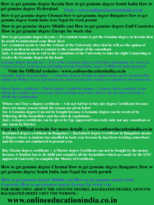 How to get genuine degree Kerala, How to get genuine degree South India, How to get genuine degree Hyderabad, How to get genuine degree Chennai, How to get genuine degree Bangalore, How to get genuine degree South India, Asia, Nepal for work permit, How to get genuine degree Middle east, How to get genuine degree Gulf Countries, How to get genuine degree Europe for work visa