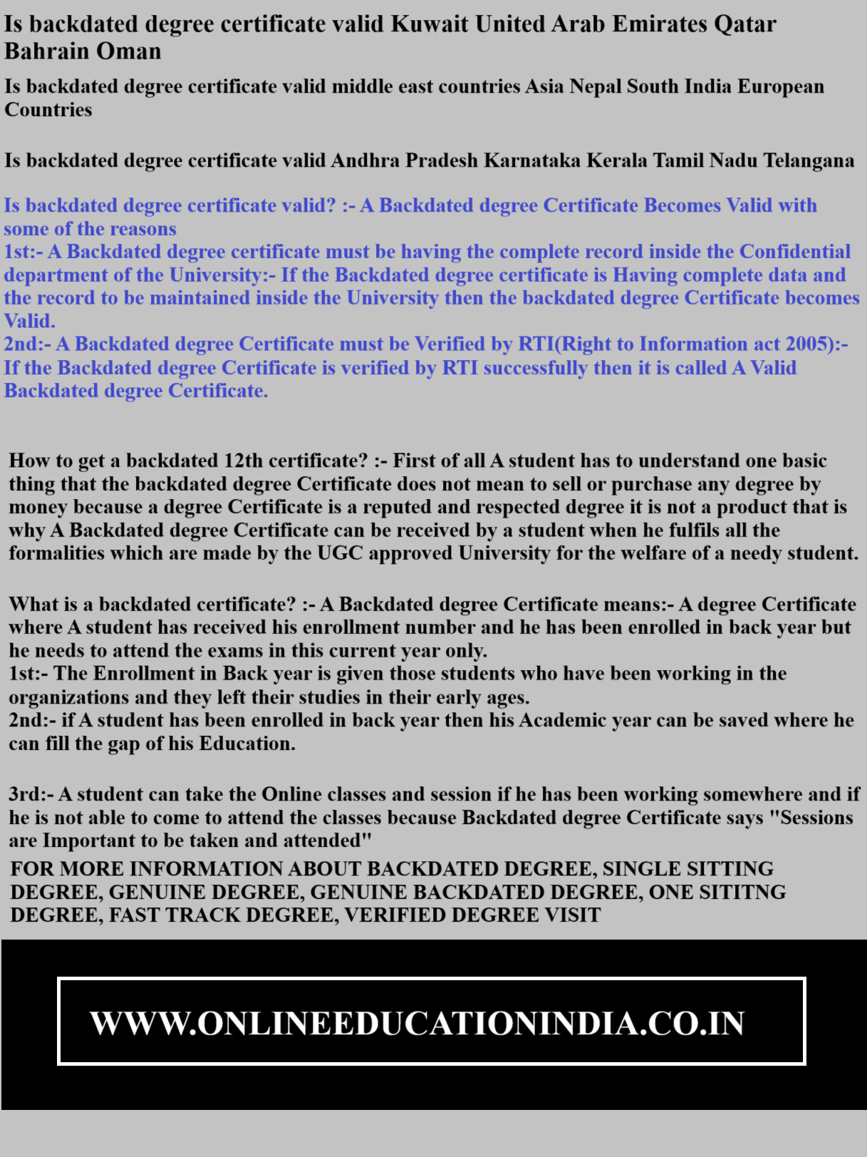 Is backdated degree certificate valid Kuwait United Arab Emirates Qatar Bahrain Oman Is backdated degree certificate valid middle east countries Asia Nepal South India European Countries Is backdated degree certificate valid Andhra Pradesh Karnataka Kerala Tamil Nadu Telangana