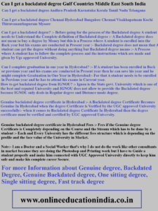 Can I get a backdated degree Gulf Countries Middle East South India Can I get a backdated degree Andhra Pradesh Karnataka Kerala Tamil Nadu Telangana Can I get a backdated degree Chennai Hyderabad Bangalore Chennai Visakhapatnam Kochi Thiruvananthapuram Mysore