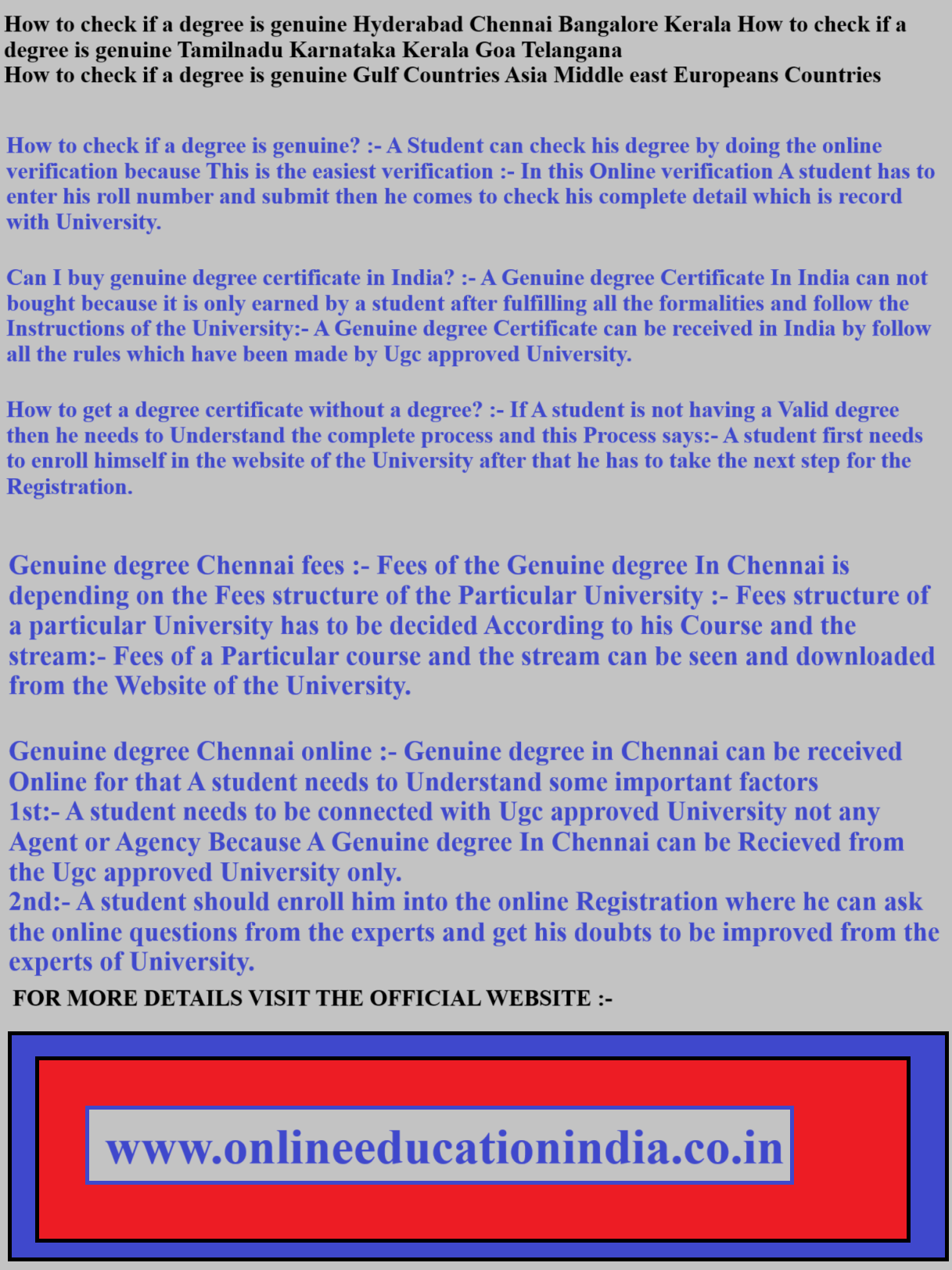 How to check if a degree is genuine Hyderabad Chennai Bangalore Kerala How to check if a degree is genuine Tamilnadu Karnataka Kerala Goa Telangana How to check if a degree is genuine Gulf Countries Asia Middle east Europeans Countries