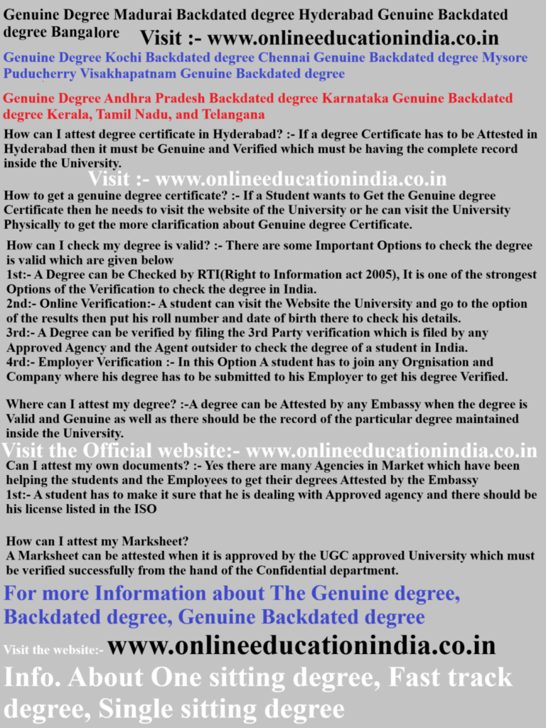 Genuine Degree Kochi, Backdated degree Chennai, Genuine Backdated degree Mysore, Puducherry, Visakhapatnam, Genuine Backdated degree, Genuine Degree Kochi, Backdated degree Chennai, Genuine Backdated degree Mysore, Puducherry, Visakhapatnam, Genuine Backdated degree, Genuine Degree Andhra Pradesh, Backdated degree Karnataka, Genuine Backdated degree Kerala, Tamil Nadu, and Telangana,Genuine Degree Madurai, Backdated degree Hyderabad, Genuine Backdated degree Bangalore