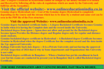 Genuine degree Backdated Certificate Hyderabad South India Asia Genuine degree Backdated certificate Chennai Bangalore South India Middle east Genuine degree Backdated Certificate Bangalore South India Gulf countries