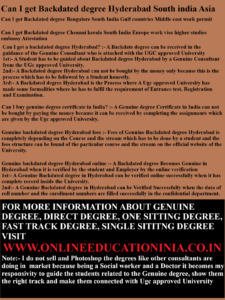 Can I get Backdated degree HYderabad South india Asia Can I get Backdated degree Bangalore South India Gulf countries Middle east work permit Can I get Backdated degree Chennai kerala South India Europe work visa higher studies embassy Attestation