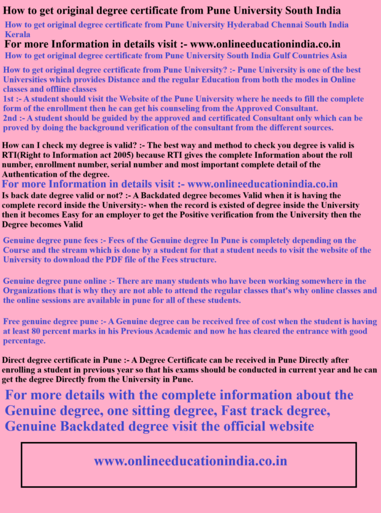 How to get original degree certificate from Pune University South India How to get original degree certificate from Pune University Hyderabad Chennai South India