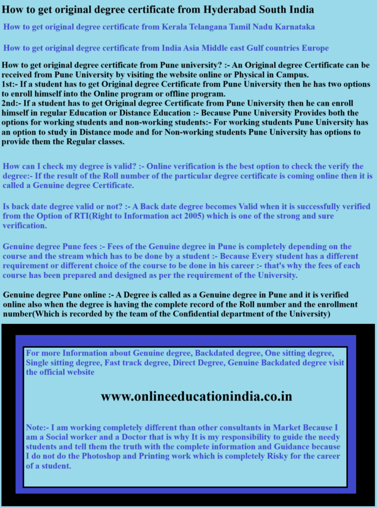 How to get original degree certificate from Hyderabad South India How to get original degree certificate from Kerala Telangana Tamil Nadu Karnataka How to get original degree certificate from India Asia Middle east Gulf countries Europe