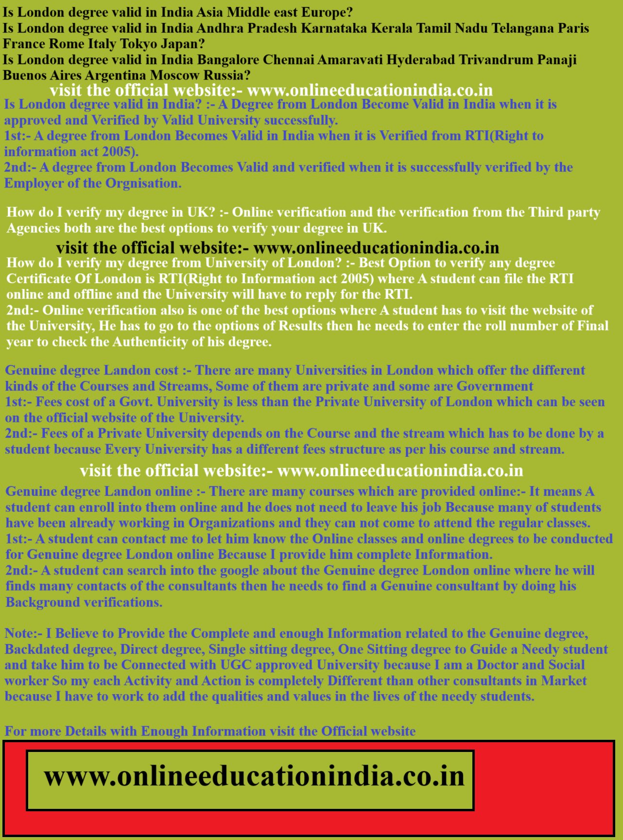 Is London degree valid in India Asia Middle east Europe Is London degree valid in India Andhra Pradesh Karnataka Kerala Tamil Nadu Telangana Paris France Rome Italy Tokyo Japan Is London degree valid in India Bangalore Chennai Amaravati Hyderabad Trivandrum Panaji Buenos Aires Argentina Moscow Russia