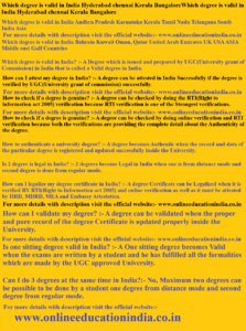 Which degree is valid in India Hyderabad chennai Kerala Bangalore Which degree is valid in India Andhra Pradesh Karnataka Kerala Tamil Nadu Telangana South India Asia Which degree is valid in India Bahrain Kuwait Oman, Qatar United Arab Emirates UK USA ASIA Middle east Gulf Countries