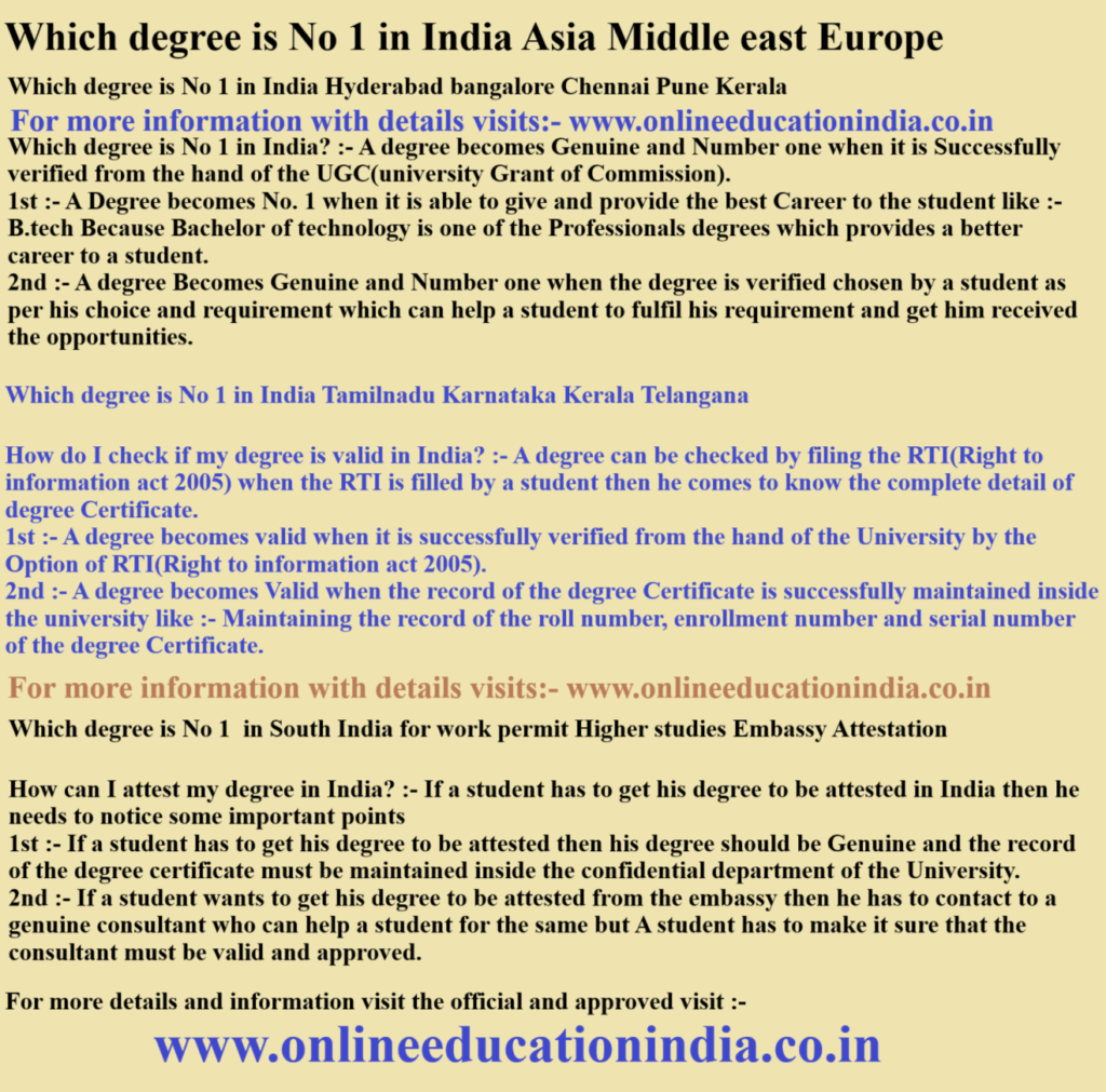 Which degree is No 1 in India Asia Middle east Europe Which degree is No 1 in India Hyderabad bangalore Chennai Pune Kerala