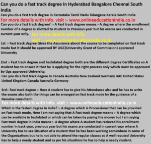 Can you do a fast track degree In Hyderabad Bangalore Chennai South India Can you do a fast track degree In Karnataka Tamil Nadu Telangana Kerala South India