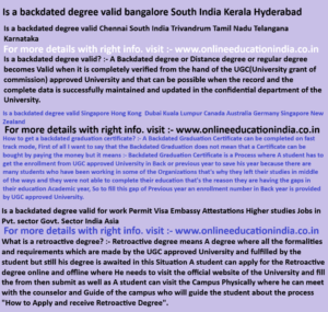 Is a backdated degree valid bangalore South India Kerala Hyderabad Is a backdated degree valid Chennai South India Trivandrum Tamil Nadu Telangana Karnataka