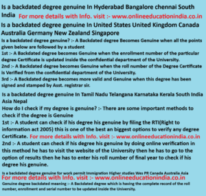 Is a backdated degree genuine In Hyderabad Bangalore chennai South India Is a backdated degree genuine In United States United Kingdom Canada Australia Germany