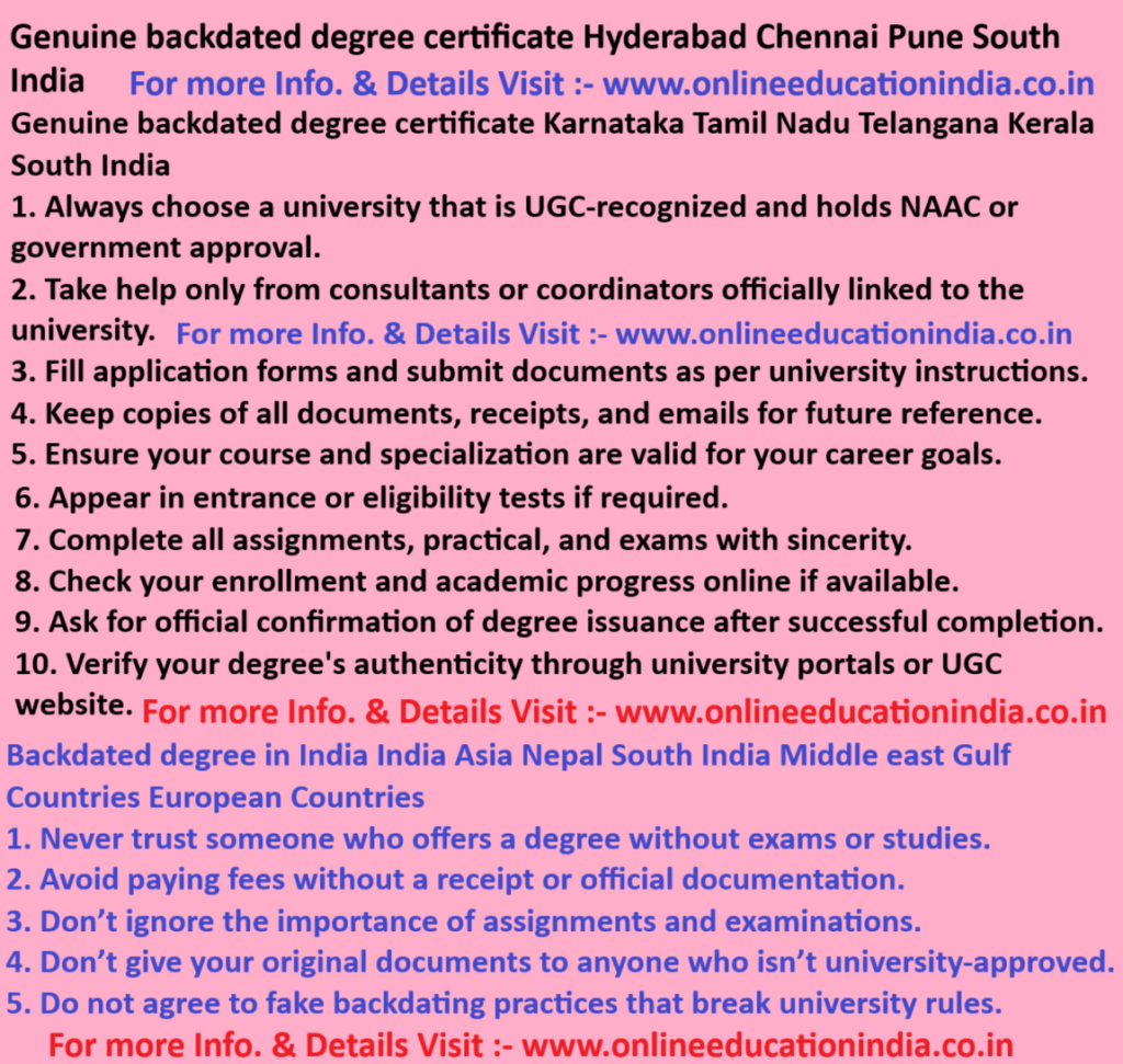 Genuine backdated degree certificate Hyderabad Chennai Pune South India Genuine backdated degree certificate Karnataka Tamil Nadu Telangana Kerala South India