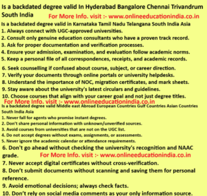 Is a backdated degree valid In Hyderabad Bangalore Chennai Trivandrum South India Is a backdated degree valid in Karnataka Tamil Nadu Telangana South India Asia