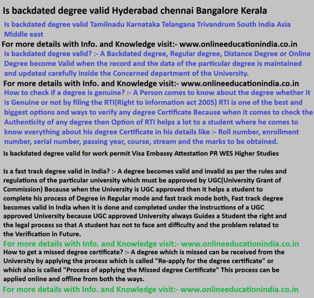 Is backdated degree valid Hyderabad chennai Bangalore Kerala Is backdated degree valid Tamilnadu Karnataka Telangana Trivandrum South India Asia Middle east