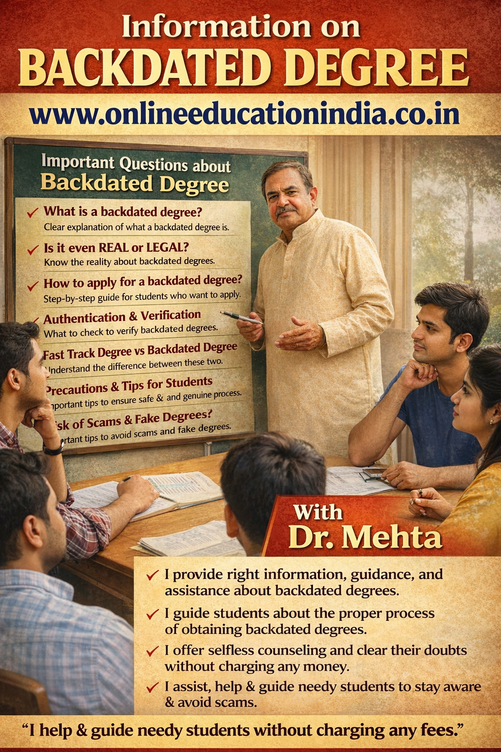 Information on backdated degree guidance by Dr. Mehta, Providing honest information, selfless counseling and clear guidance to choose the right educational track, counselling about proper documentation, eligibility clarity, doubt resolution and student assistance without fees, helping students avoid wrong guidance. Official website www.onlineeducationindia.co.in #BackdatedDegree, #IsBackdatedDegreeLegal, #BackdatedDegreeVerification, #FakeDegreeAlert, #DegreeScamAwareness, #EducationalFraud, #UGCGuidelines, #DegreeVerificationProcess, #LegalEducationPath, #StudentSafety, #CareerProtection, #AvoidFakeDegrees, #AcademicVerification, #HigherEducationIndia, #BackdatedDegreeChennai, #BackdatedDegreeBengaluru, #BackdatedDegreeHyderabad, #BackdatedDegreeCoimbatore, #BackdatedDegreeMadurai, #BackdatedDegreeTrichy, #BackdatedDegreeSalem, #BackdatedDegreeTirunelveli, #BackdatedDegreeVellore, #BackdatedDegreeMysuru, #BackdatedDegreeMangaluru, #BackdatedDegreeHubli, #BackdatedDegreeBelagavi, #BackdatedDegreeUdupi, #BackdatedDegreeTumakuru, #BackdatedDegreeVijayawada, #BackdatedDegreeVisakhapatnam, #BackdatedDegreeGuntur, #BackdatedDegreeNellore, #BackdatedDegreeTirupati, #BackdatedDegreeKurnool, #BackdatedDegreeWarangal, #BackdatedDegreeNizamabad, #BackdatedDegreeKarimnagar, #BackdatedDegreeKochi, #BackdatedDegreeTrivandrum, #BackdatedDegreeKozhikode, #BackdatedDegreeThrissur, #BackdatedDegreeKannur, #BackdatedDegreePalakkad, #BackdatedDegreeErode, #BackdatedDegreeTiruppur, #BackdatedDegreeThanjavur, #BackdatedDegreeKanchipuram, #BackdatedDegreeTiruvannamalai#IsBackdatedDegreeLegal, #BackdatedDegreeRealOrFake, #HowToVerifyDegree, #DegreeVerificationOnline, #FakeDegreeOrGenuine, #IsThisDegreeValid, #DegreeCheckProcess, #UGCApprovedDegree, #BackdatedDegreeChennai, #IsBackdatedDegreeLegalChennai, #BackdatedDegreeBengaluru, #IsBackdatedDegreeLegalBengaluru, #BackdatedDegreeHyderabad, #IsBackdatedDegreeLegalHyderabad, #BackdatedDegreeCoimbatore, #IsBackdatedDegreeLegalCoimbatore, #BackdatedDegreeMadurai, #IsBackdatedDegreeLegalMadurai, #BackdatedDegreeTrichy, #IsBackdatedDegreeLegalTrichy, #BackdatedDegreeSalem, #IsBackdatedDegreeLegalSalem, #BackdatedDegreeTirunelveli, #BackdatedDegreeVellore, #BackdatedDegreeMysuru, #BackdatedDegreeMangaluru, #BackdatedDegreeHubli, #BackdatedDegreeUdupi, #BackdatedDegreeTumakuru, #BackdatedDegreeVijayawada, #IsBackdatedDegreeLegalVijayawada, #BackdatedDegreeVisakhapatnam, #IsBackdatedDegreeLegalVizag, #BackdatedDegreeGuntur, #BackdatedDegreeTirupati, #BackdatedDegreeWarangal, #BackdatedDegreeNizamabad, #BackdatedDegreeKarimnagar, #BackdatedDegreeKochi, #IsBackdatedDegreeLegalKochi, #BackdatedDegreeTrivandrum, #BackdatedDegreeKozhikode, #BackdatedDegreeThrissur, #BackdatedDegreeKannur