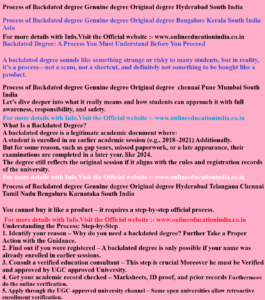Process of Backdated degree Genuine degree Original degree Hyderabad South India Process of Backdated degree Genuine degree Original degree Bangalore Kerala South India Asia