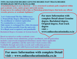 INFO. BACKDATED DEGREE GENUINE DEGREE FAST TRACK DEGREE HYDERABAD CHENNAI BANGALORE