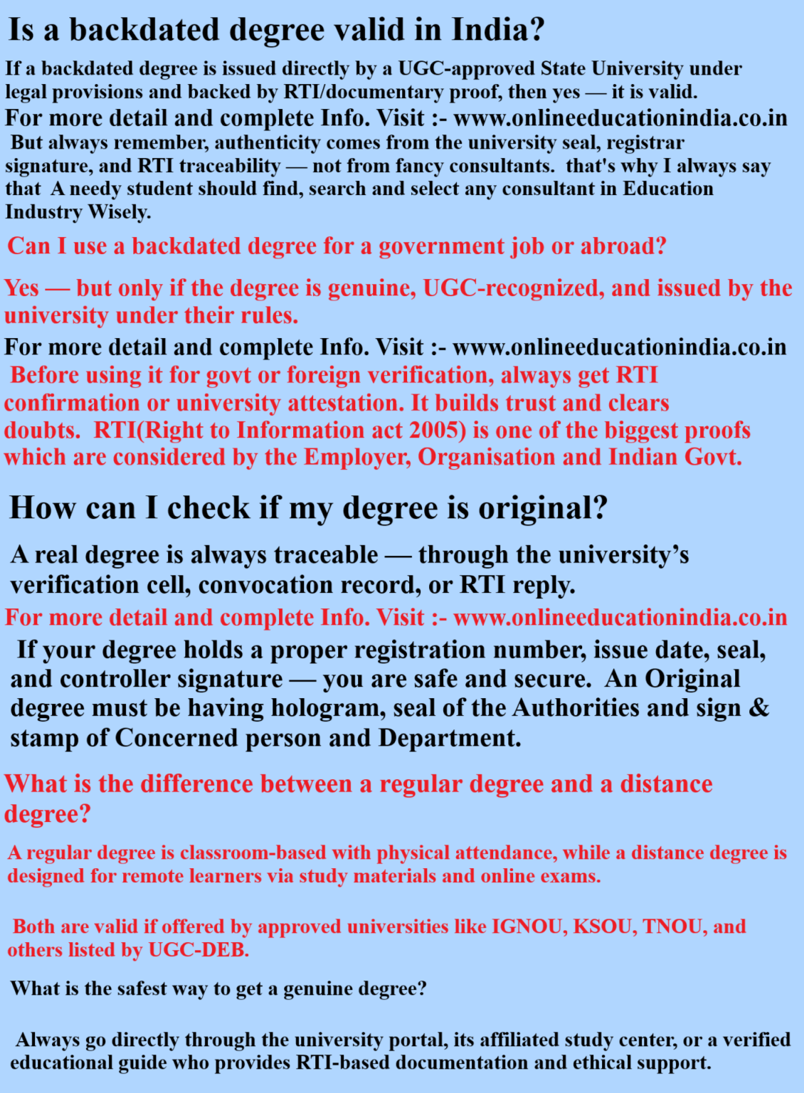 Is a backdated degree valid in India?Can I use a backdated degree for a government job or abroad?How can I check if my degree is original?What is the difference between a regular degree and a distance degree?How do I identify a fake consultant in the education field?What is the safest way to get a genuine degree?Can distance or online degrees be used for government jobs?Can I get a duplicate degree certificate if I lost mine?Why do so many students get cheated in the name of “fast degree” or “direct degree”?What documents prove my degree is real?What is RTI and how can it help in degree verification? Is it legal to pursue two degrees at the same time? What is a degree with retrospective effect or backdate?What is the most honest way to guide someone in education?Why do you always say "Check before you trust"?