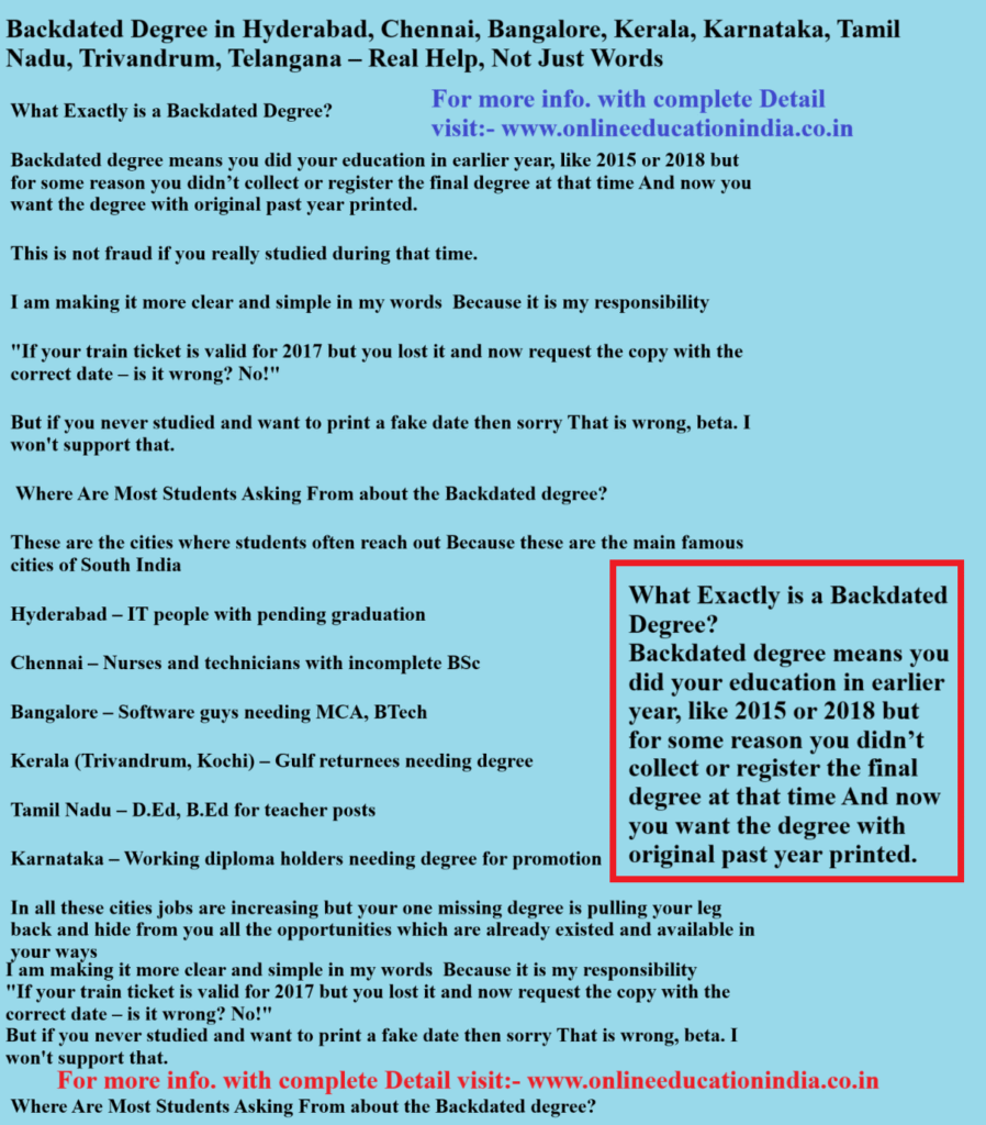 Backdated Degree in Hyderabad, Chennai, Bangalore, Kerala, Karnataka, Tamil Nadu, Trivandrum, Telangana – Real Help, Not Just Word